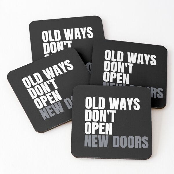 Item preview, Old Ways Don't Open New Doors designed and sold by Rooie Dries.