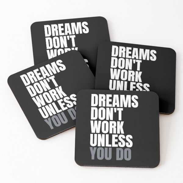 Item preview, Dreams don't work unless you do designed and sold by Rooie Dries.