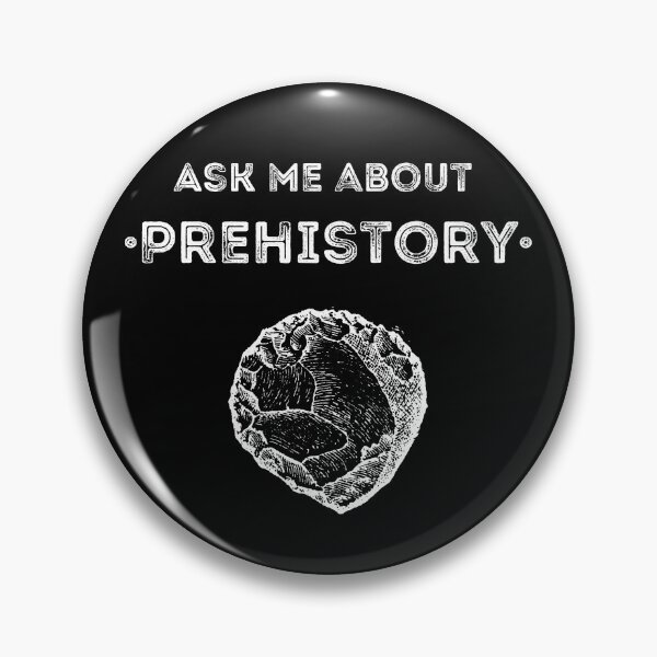 Item preview, Prehistory - History Lover designed and sold by SpaceArt1.