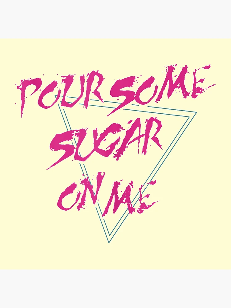 Significado de Pour Some Sugar on Me por Def Leppard