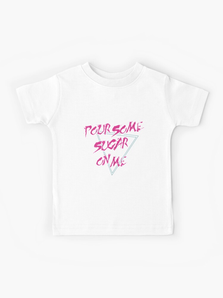 Def Leppard - Pour Some Sugar On Me Kids T-Shirt