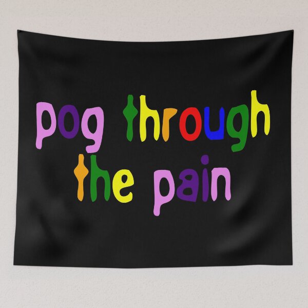 Item preview, Pog Through The Pain designed and sold by Color-Sparkle.