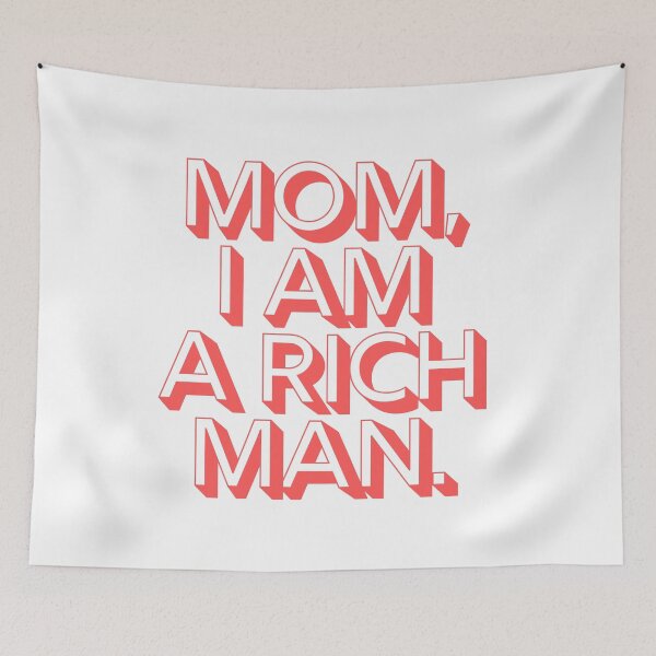 Item preview, Mom I Am A Rich Man designed and sold by KarolinaPaz.
