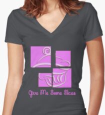 #3 GIVE ME SOME SLICE (CUPCAKE) Women's Fitted V-Neck T-Shirt