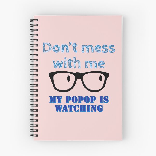 Item preview, Don’t mess with me my popop is watching! designed and sold by Bossmommy84.