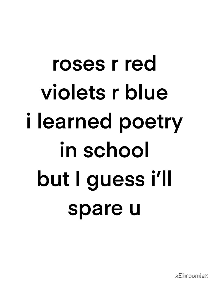 "Roses Are Red Violets Are Blue Poem " Sticker for Sale by xShroomiex