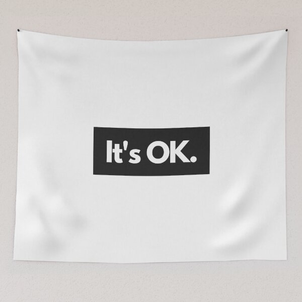 Item preview, It's OK. designed and sold by loonely.