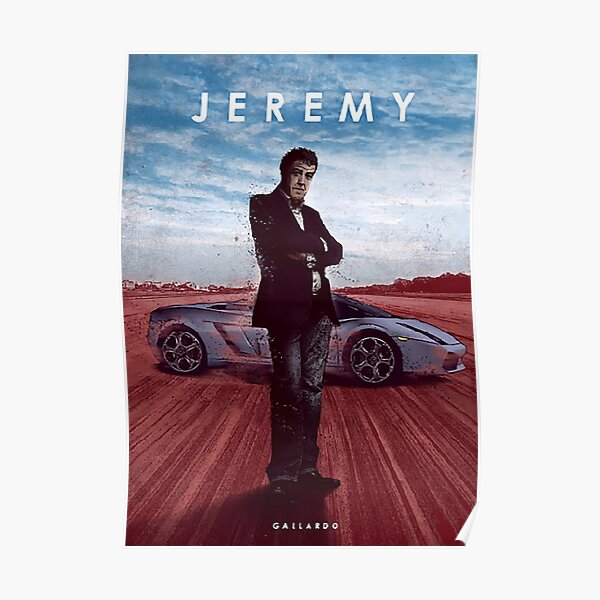 "Jeremy Clarkson Gallardo Car Legends" Poster for Sale