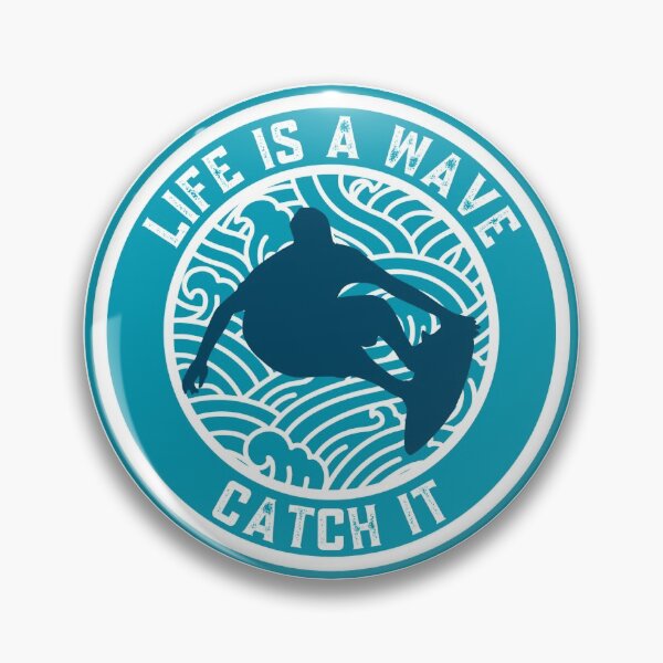 Item preview, Life is A Wave Catch It | Surfer designed and sold by Mixture-DESIGN.