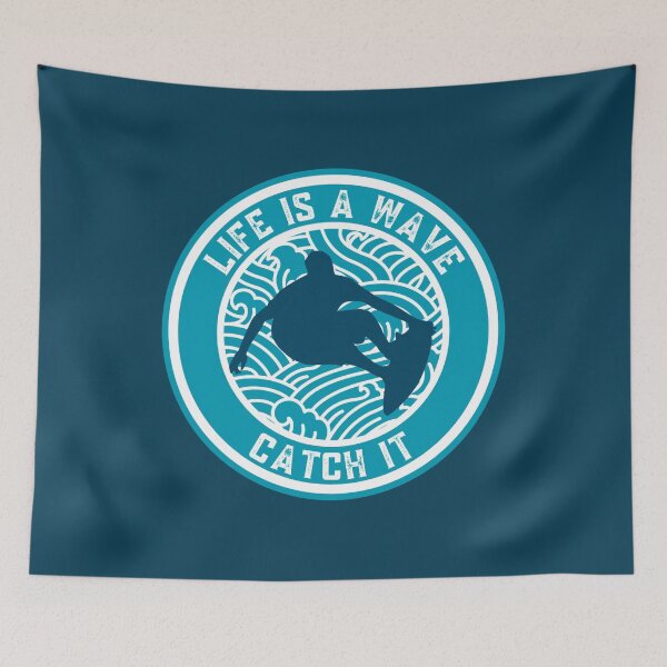 Item preview, Life is A Wave Catch It | Surfer designed and sold by Mixture-DESIGN.