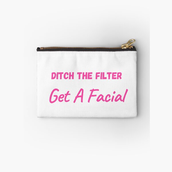 Item preview, Ditch The Filter, Get A Facial designed and sold by Fiftyandfab.