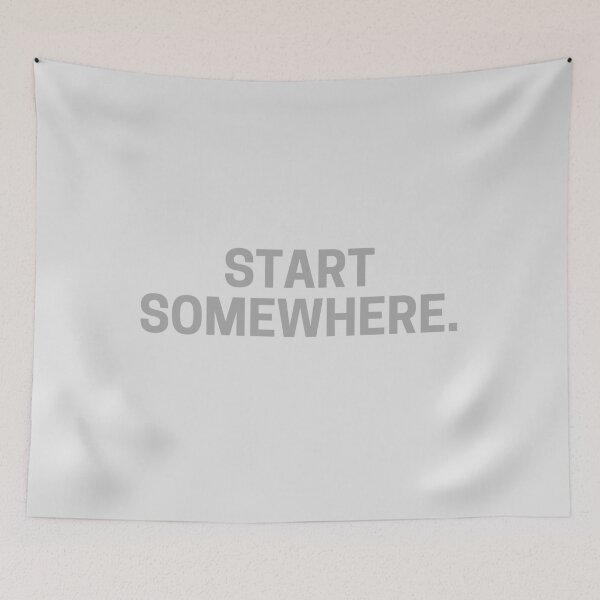 Item preview, Start Somewhere. | Just Begin, Beginning, Motivation designed and sold by QShore.