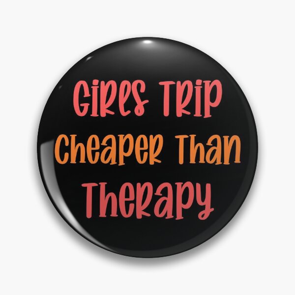 Item preview, Girls Trip Cheaper Than Therapy designed and sold by f2error.
