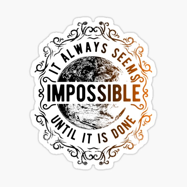 Vista previa del artículo con la obra «Siempre parece imposible hasta que se hace», diseñado y vendido por A4us.