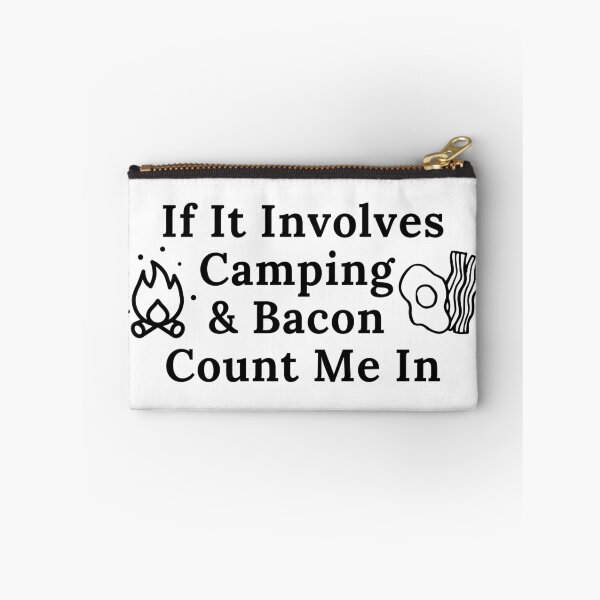 Item preview, If It Involves Camping And Bacon Count Me In. Camping Bacon designed and sold by VikGen.