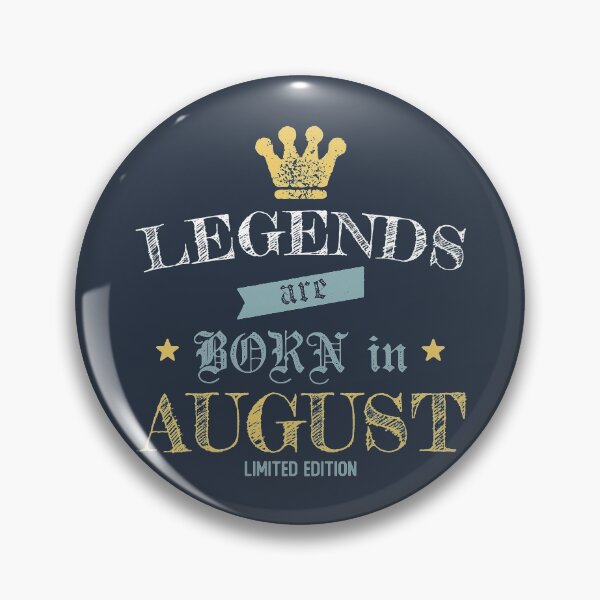 Item preview, Funny Birthday Legends are Born in August designed and sold by wingstar.