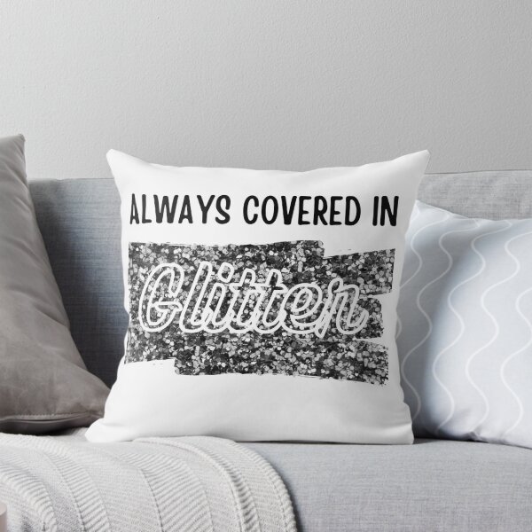 Item preview, Always Covered in Glitter designed and sold by calmcrafter.