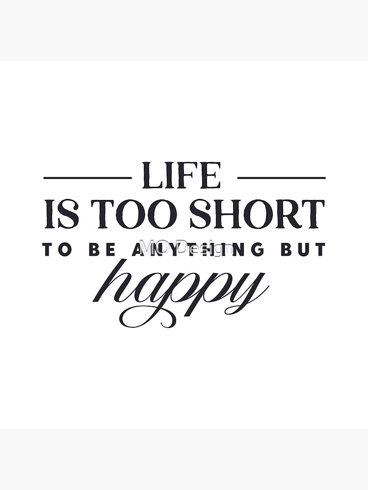 life-is-too-short-quote-poster-zazzle-in-2021-life-is-too-short