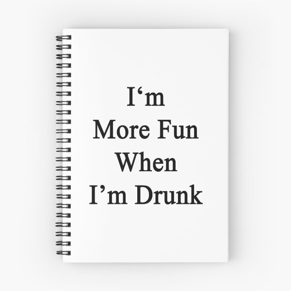 Item preview, I'm More Fun When I'm Drunk  designed and sold by supernova23.