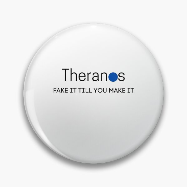 Item preview, THEANOS FAKE IT TILL YOU MAKE IT designed and sold by Yasdey Rojas.