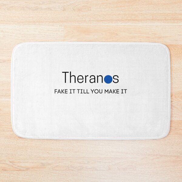 Item preview, THEANOS FAKE IT TILL YOU MAKE IT designed and sold by Yasdey Rojas.