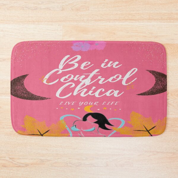 Item preview, Be in Control Chica designed and sold by irisonline.