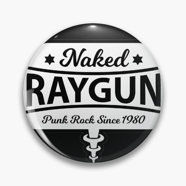 Naked Raygun band Pin