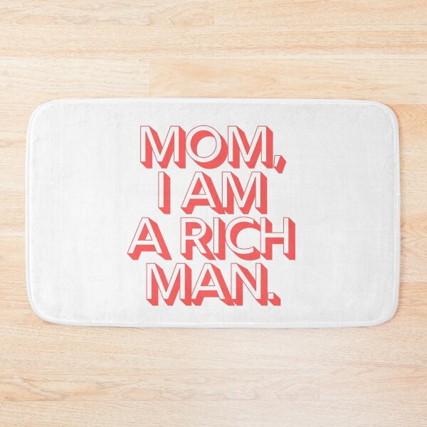 Item preview, Mom I Am A Rich Man designed and sold by KarolinaPaz.