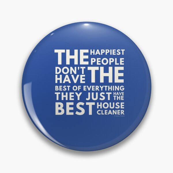 Item preview, The Happiest People Have The Best House Cleaner designed and sold by SavvyCleaner.