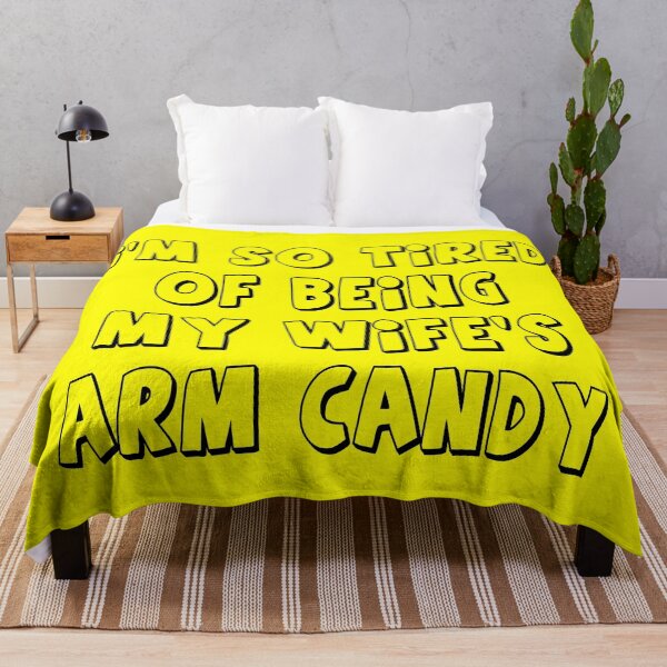Item preview, so tired of being my wife's arm candy designed and sold by MallsD.