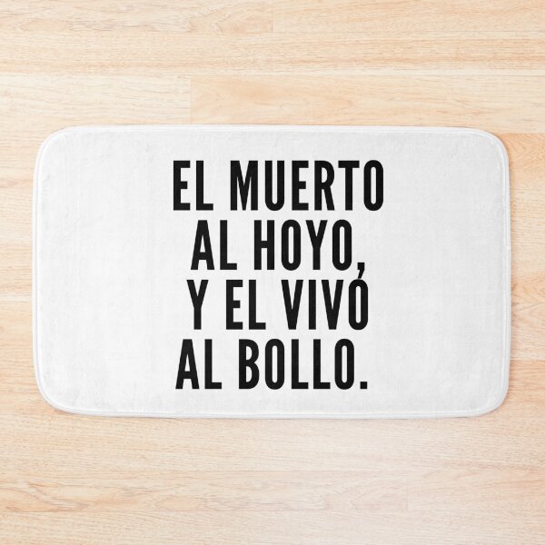 Item preview, El Muerto al Hoyo y el Vivo al Bollo designed and sold by KarolinaPaz.