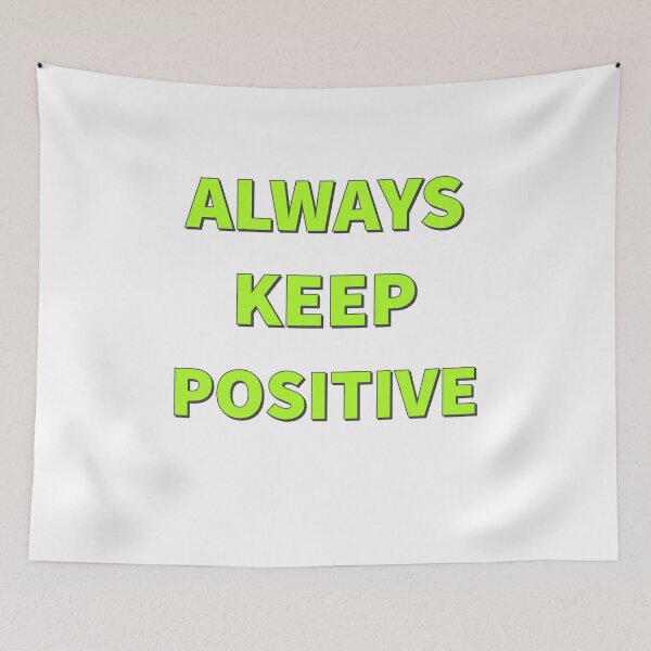 Item preview, ALWAYS KEEP POSITIVE - T Shirt. designed and sold by Sulaiteen.