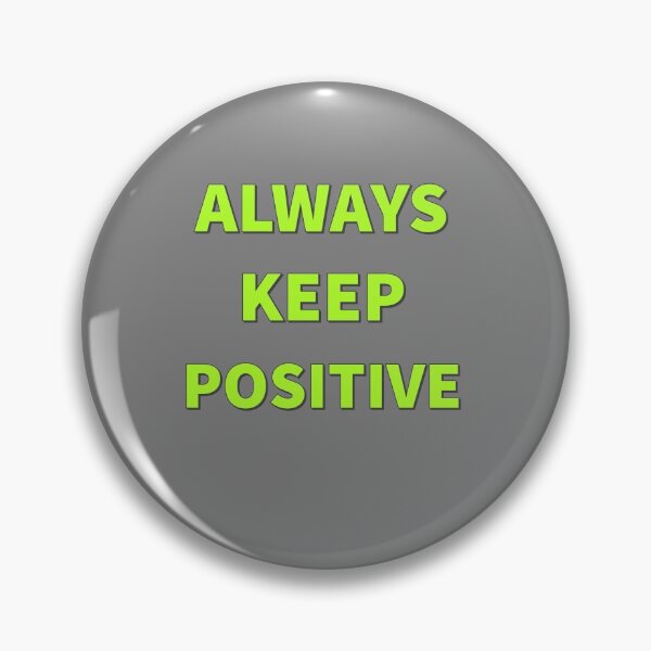 Item preview, ALWAYS KEEP POSITIVE - T Shirt. designed and sold by Sulaiteen.