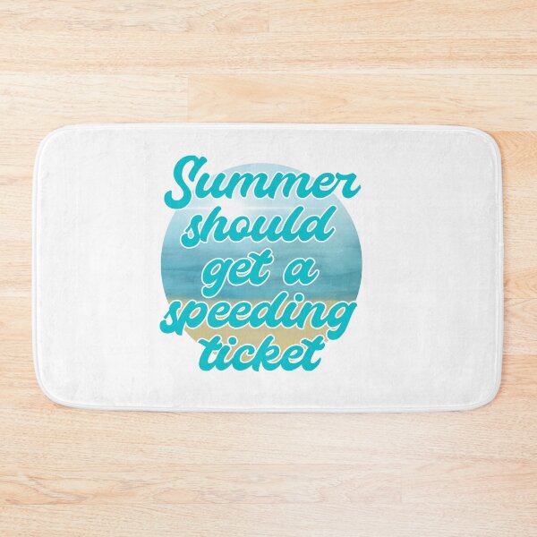 Item preview, Summer should get a speeding ticket designed and sold by DamirOrihan.