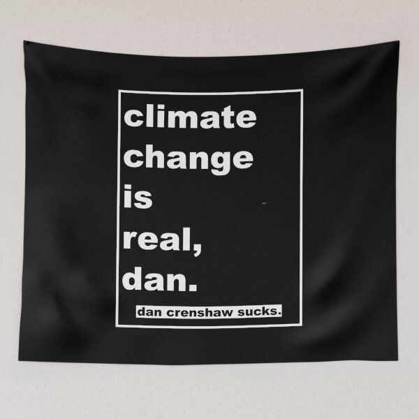 Item preview, climate change is real, dan designed and sold by KBwiththeTees.