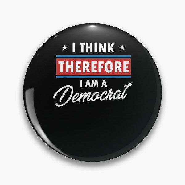 Item preview, Funny Political I Think Therefore I Am A Democrat  designed and sold by avareid3.