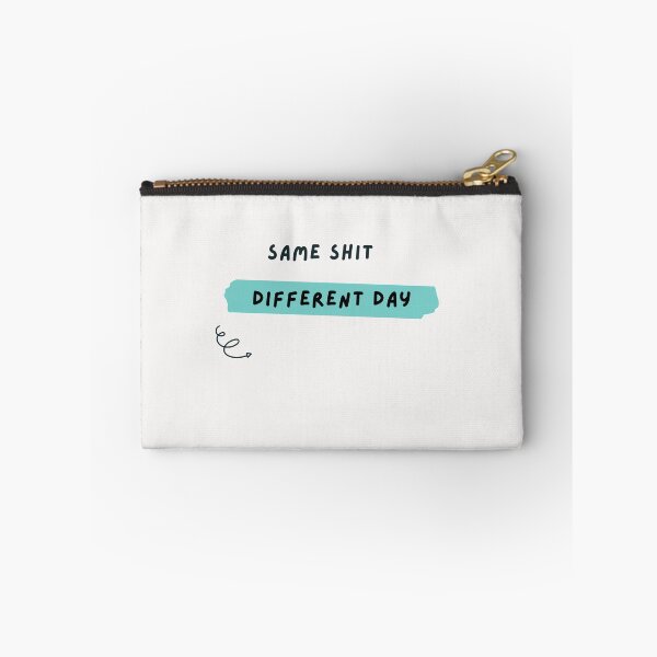 Item preview, Same shit different day attitude fun design designed and sold by Evartdesign.