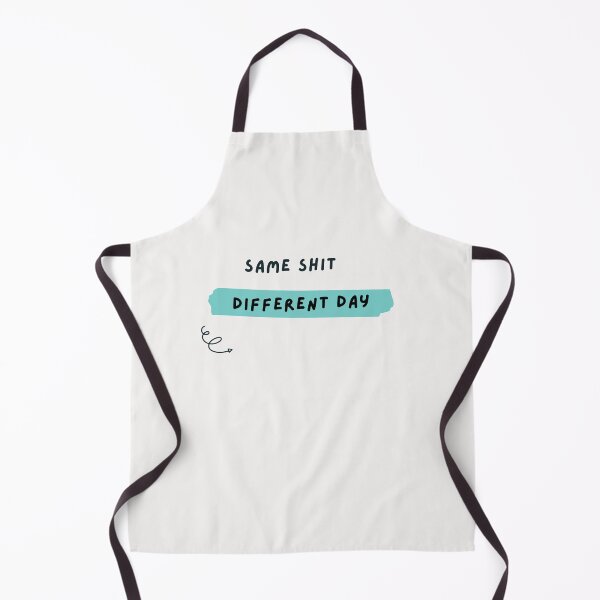 Item preview, Same shit different day attitude fun design designed and sold by Evartdesign.