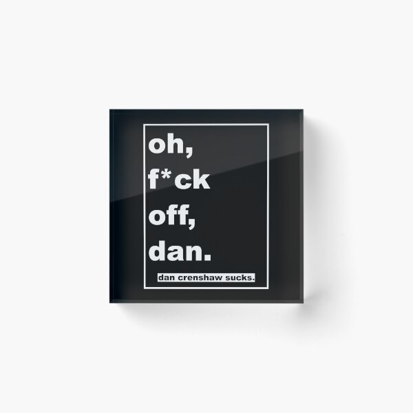 Item preview, oh, f*ck off, dan designed and sold by KBwiththeTees.
