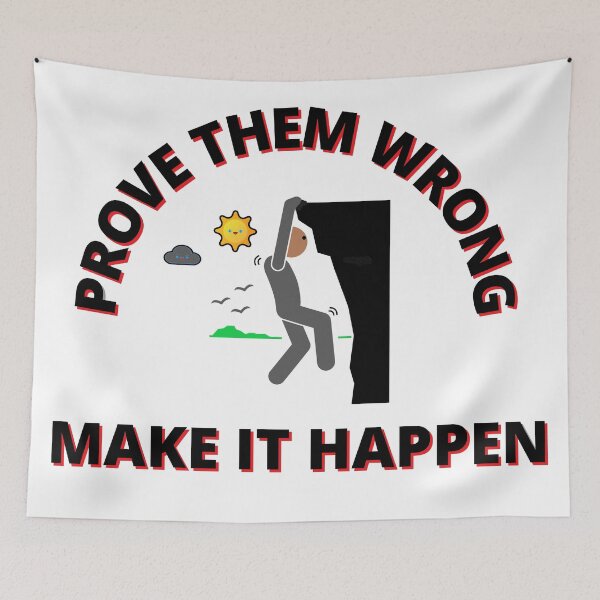 Item preview, Prove Them Wrong | Make it Happen | Motivational Quotes | Inspirational Quotes | T-shirts designed and sold by Dream Wear.