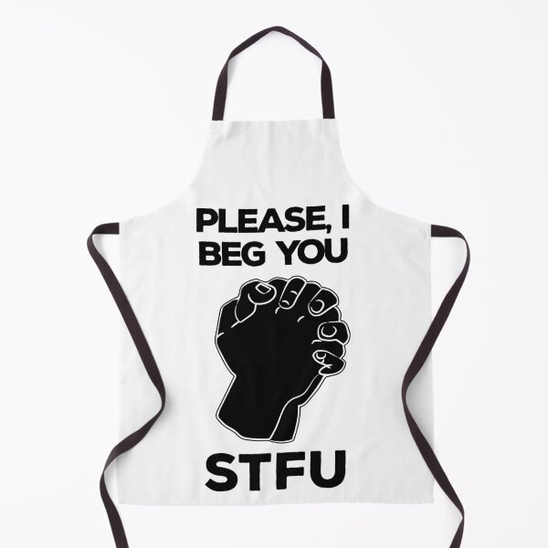 Item preview, Please, I beg you STFU designed and sold by AlexSin.