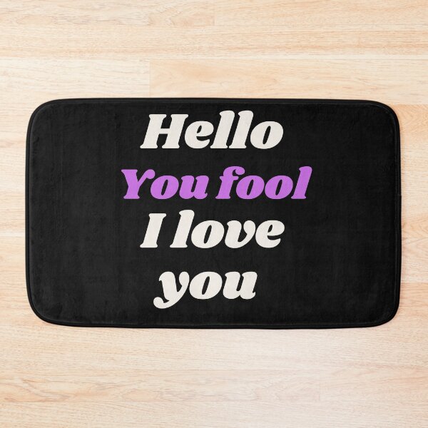 Item preview, Hello, you fool, I love you designed and sold by Iojofruits.
