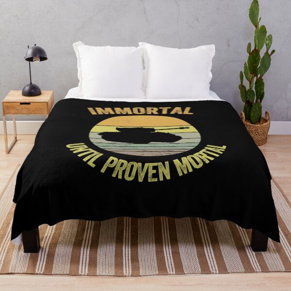 Item preview, Immortal until proven mortal designed and sold by FurioInc.