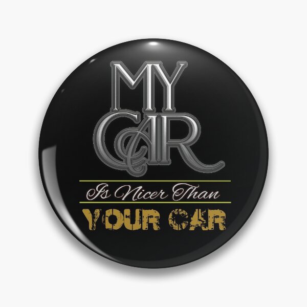 Item preview, My Car is Nicer Than Your Car funny graphic tee designed and sold by RMautoart42.