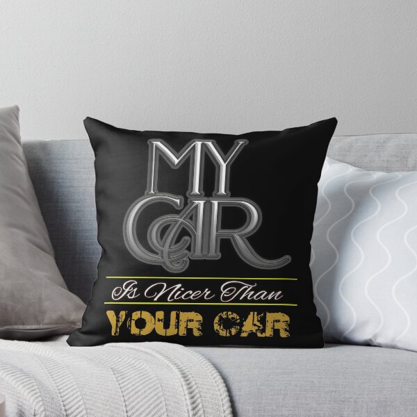 Item preview, My Car is Nicer Than Your Car funny graphic tee designed and sold by RMautoart42.