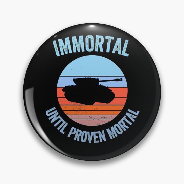 Item preview,  Immortal until proven mortal designed and sold by FurioInc.