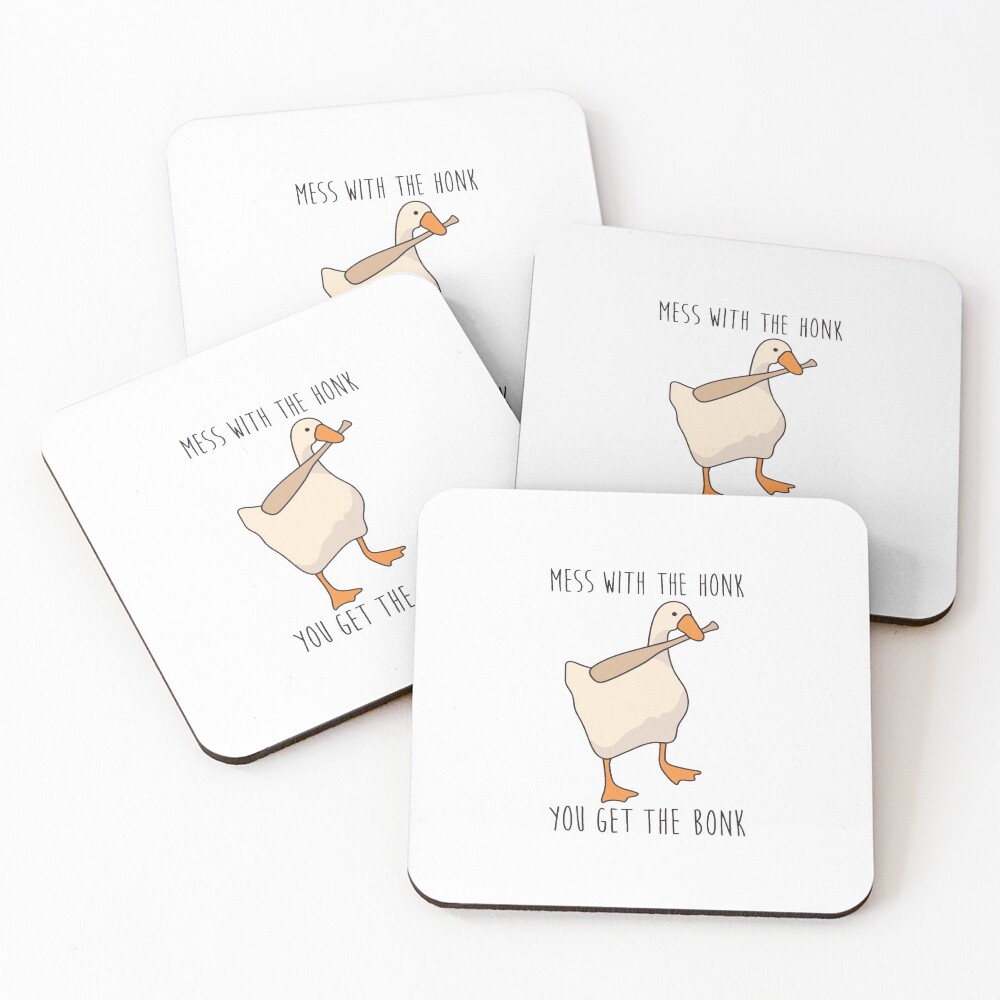 Mess With The Honk You Get The Bonk - Untitled Goose Game Coasters (Set of 4)