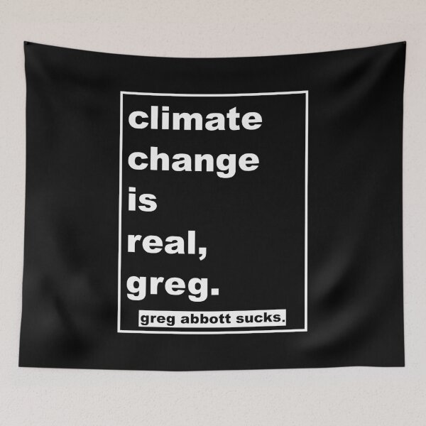 Item preview, climate change is real, greg.  designed and sold by KBwiththeTees.