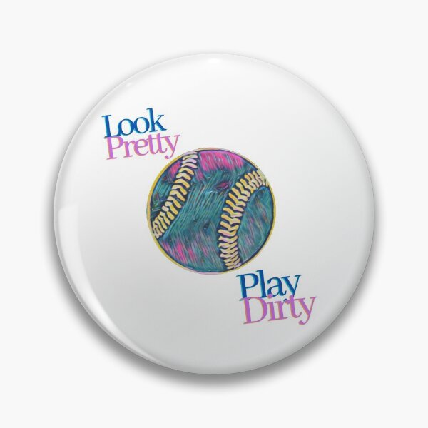 Item preview, Look Pretty, Play Dirty #SoftballLife designed and sold by GeoTeasters.