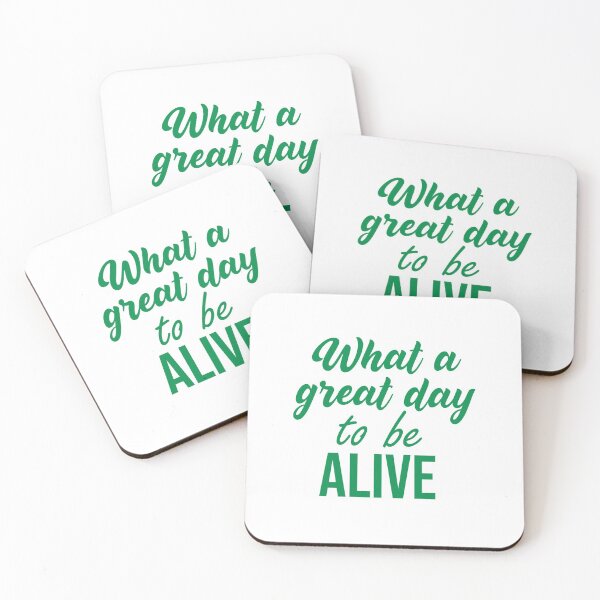 Item preview, What a great day to be alive - Green - Funny t-shirt, Funny gift ideas designed and sold by LahcenIqbi.